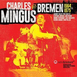Charles Mingus - Mingus At Bremen 1964 & 1975  CD